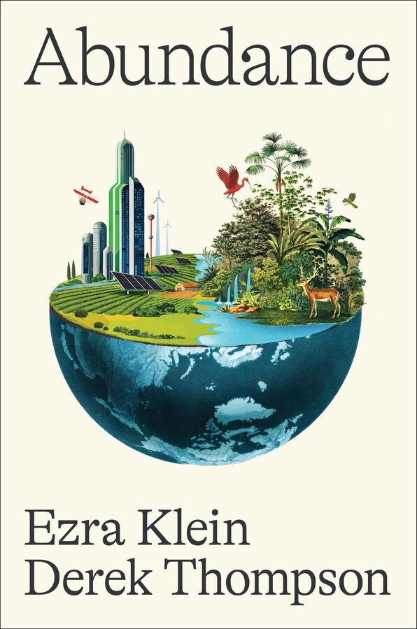 Derek Thompson, Ezra Klein: Abundance (2025, Simon & Schuster)